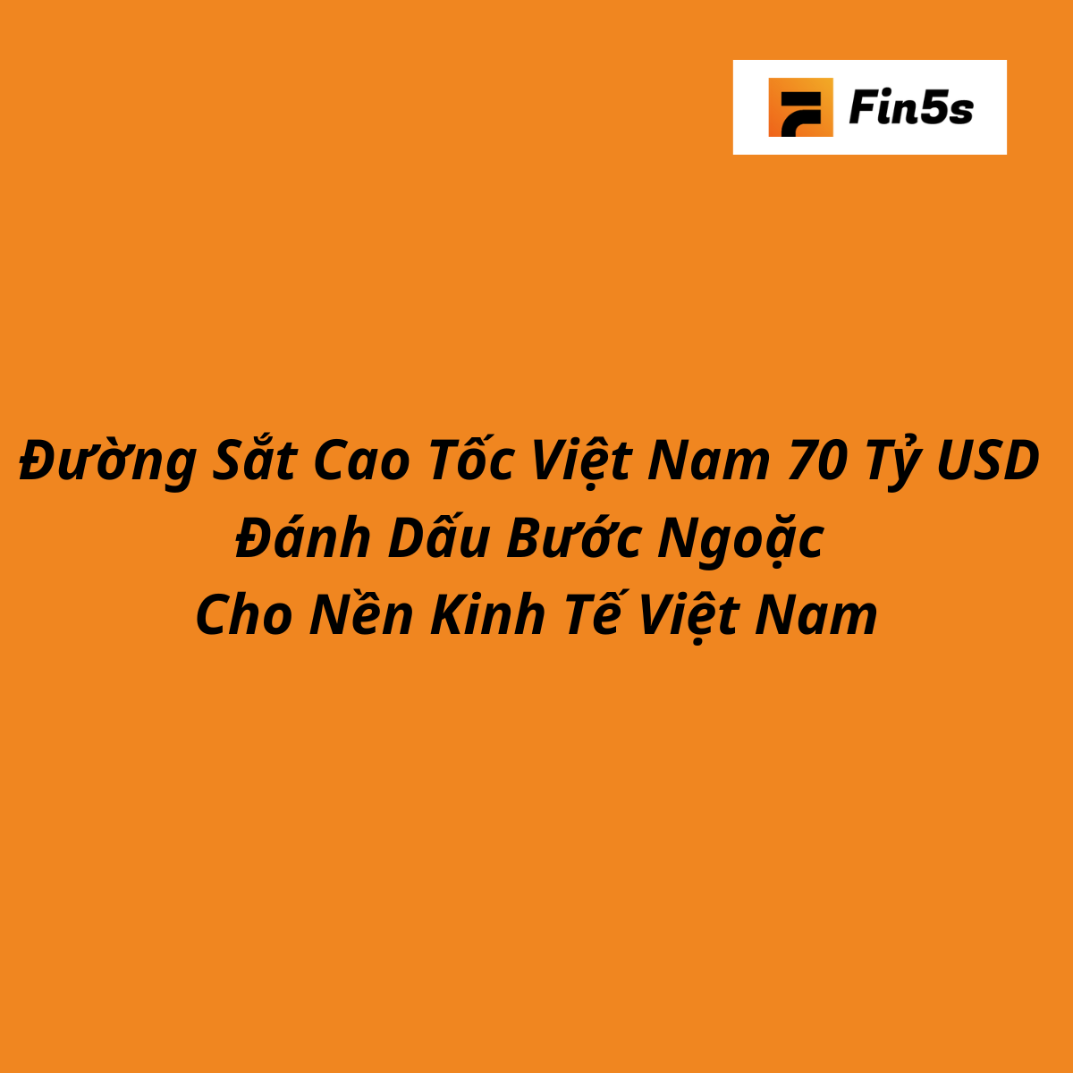 Đường Sắt Cao Tốc Việt Nam 70 tỉ USD