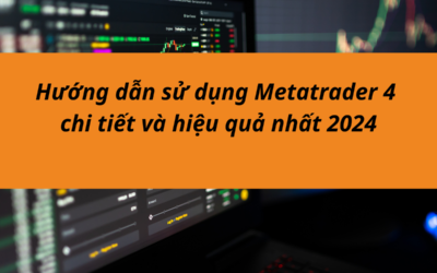 Hướng dẫn sử dụng Metatrader 4