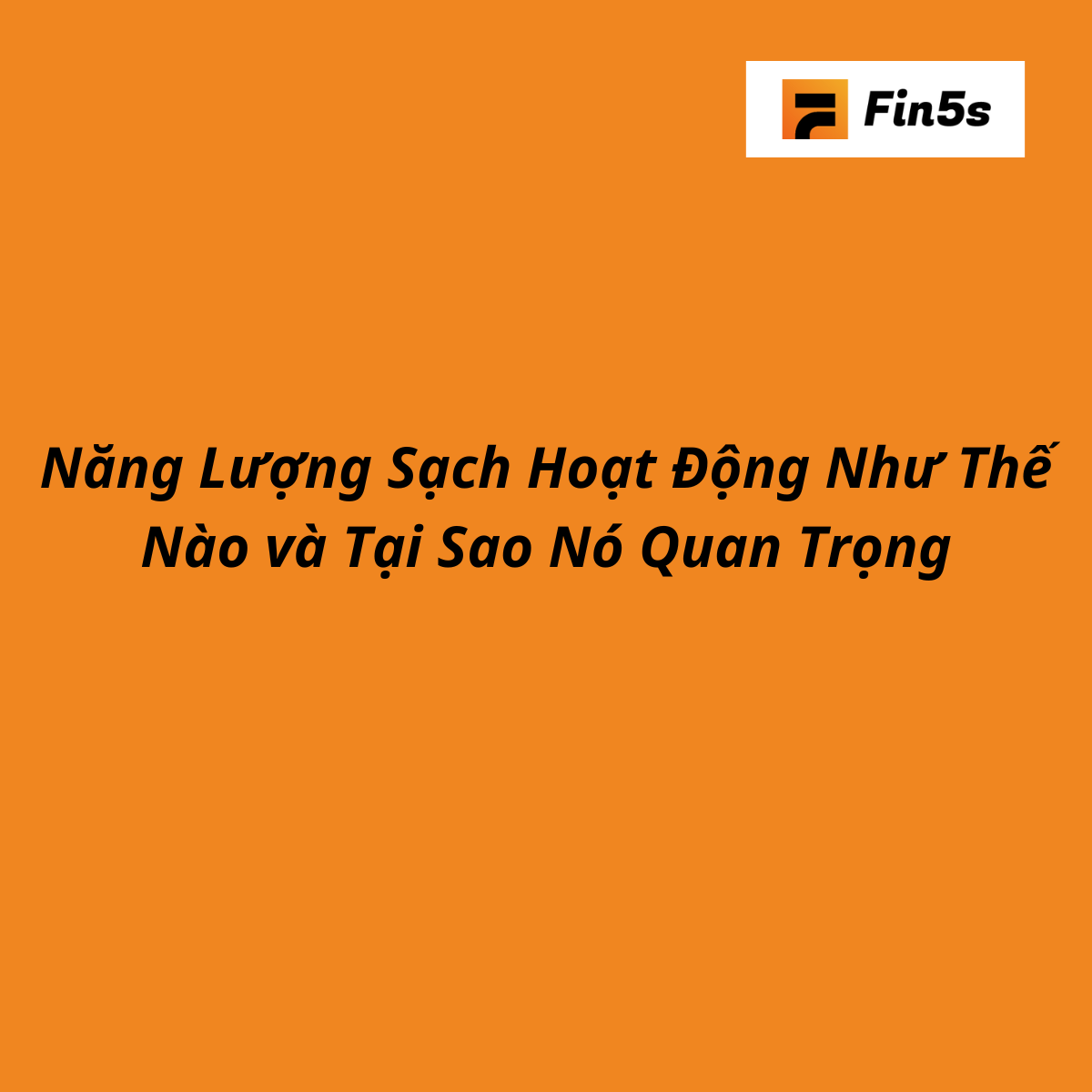 Năng lượng sạch là gì