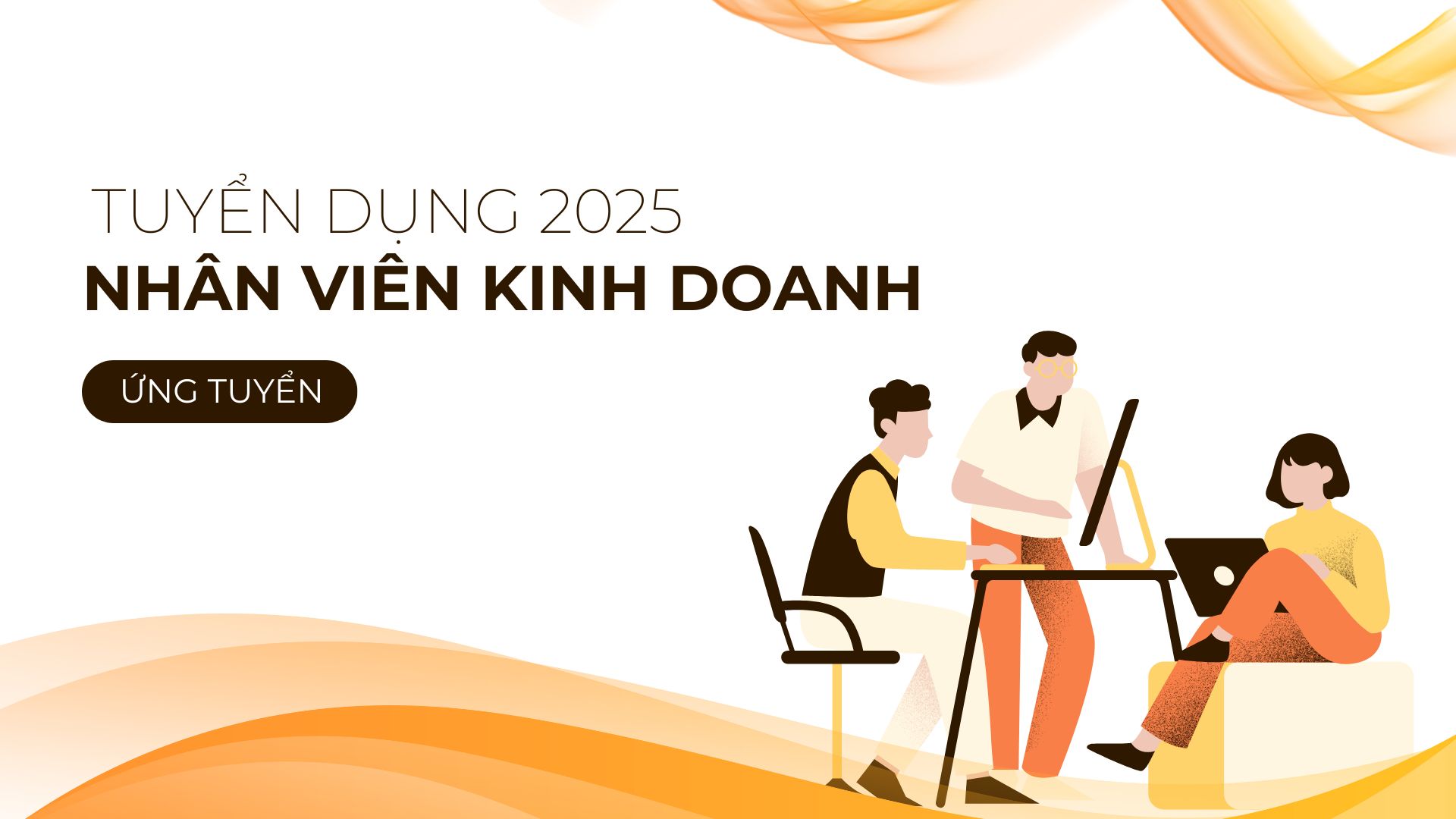 [Tuyển dụng 2025] Tuyển dụng Nhân viên Kinh doanh (Sales Executive)